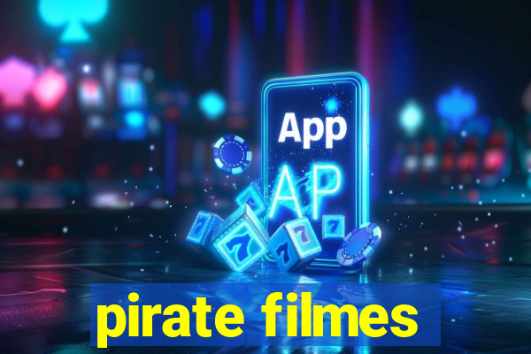 pirate filmes